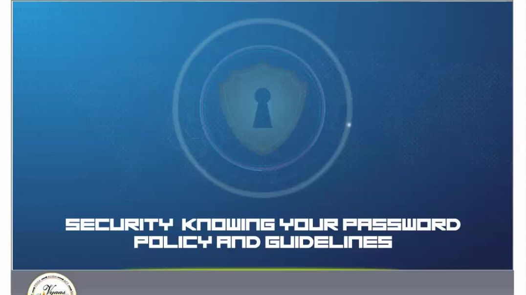 System Security - Knowing your password policy & guidelines