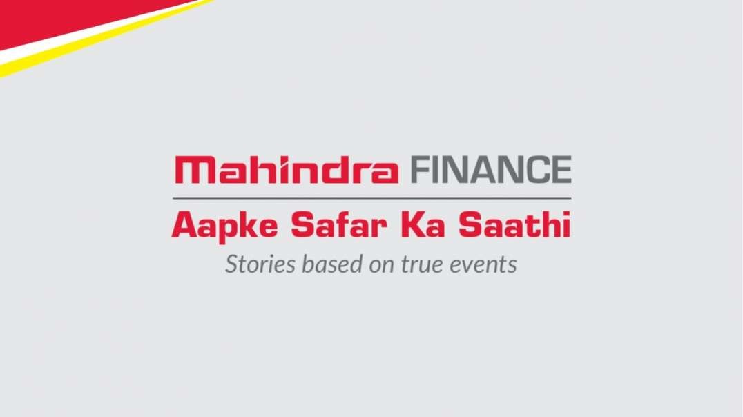 Mahindra Finance Aapke Safar Ka Saathi...   True stories of our Valued Customers - Mr. Datta Mali