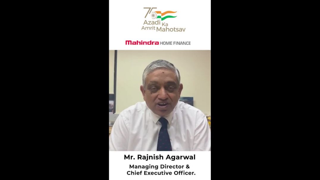 Special Messages from our Leaders at Mahindra Home Finance on the occasion of Independence Day.