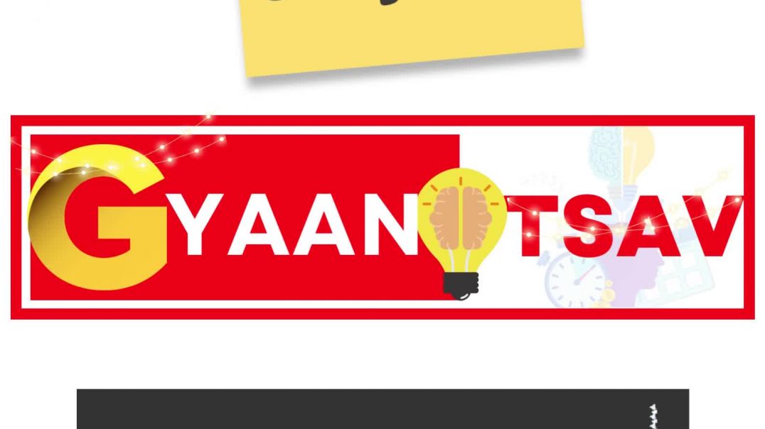 What to expect during Gyaanotsav