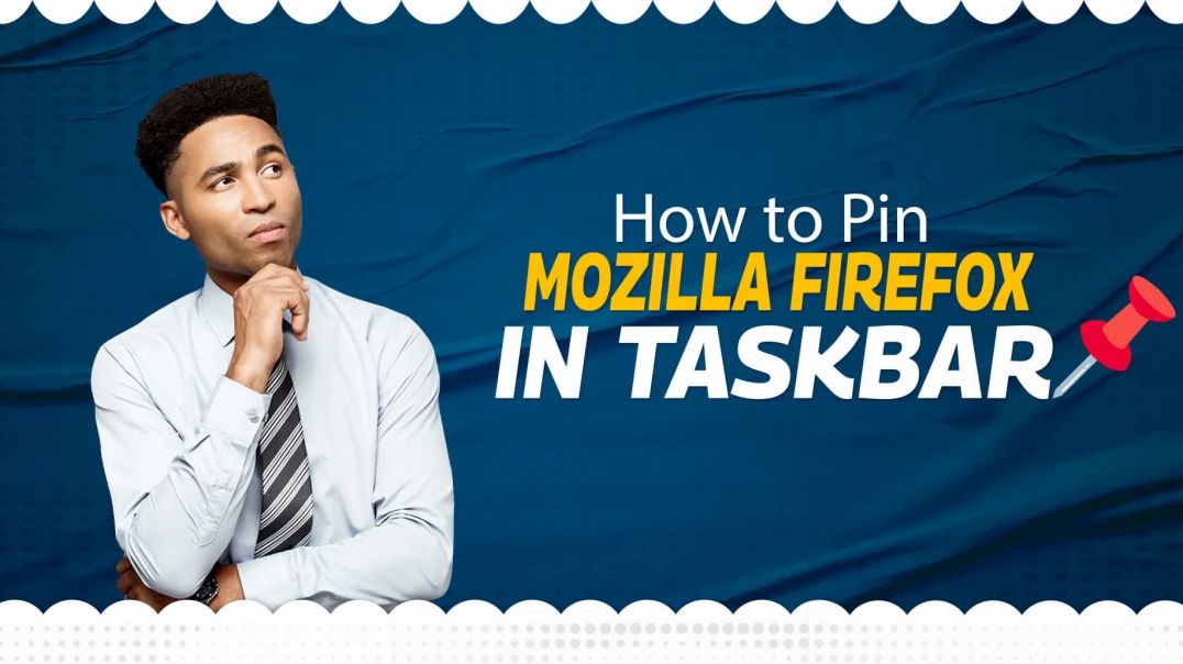 How to check the Mozilla Firefox version and pin it in the taskbar