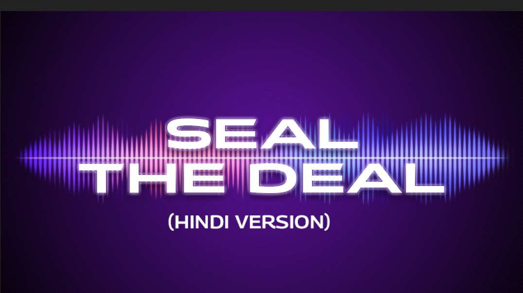 Seal the Deal - Hindi RAP Song