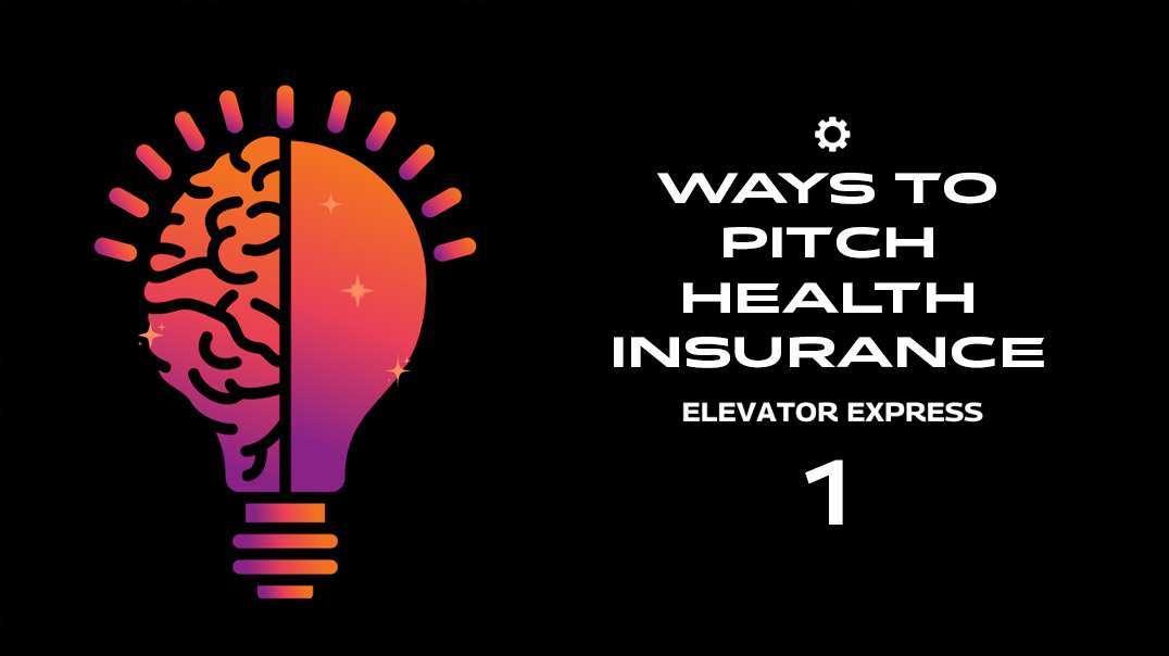 Elevator Express - Ways to Pitch Health Insurance - 1
